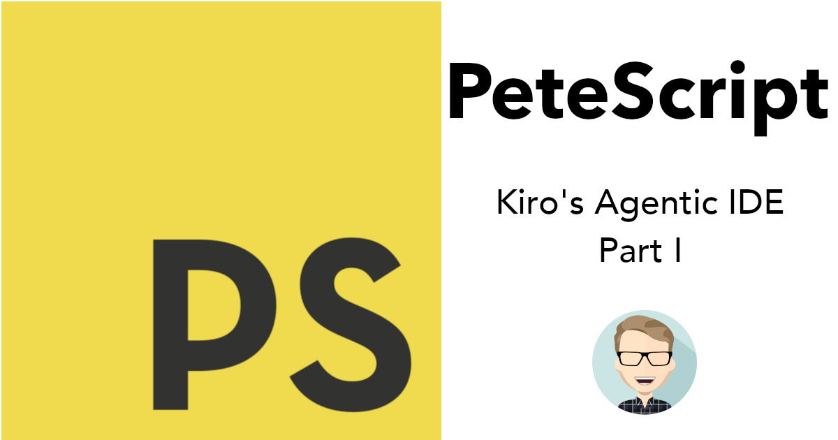 PeteScript - Kiro to Hero